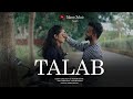 Talab  love song 2021  latest song  mann music official
