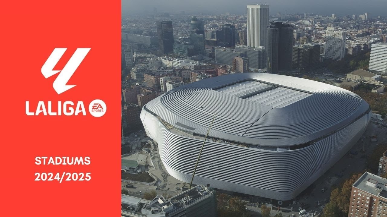La Liga Stadiums 2024/25 - YouTube