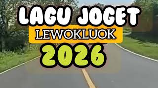 LAGU JOGET LEWOKLUOK 2026. (LEKOK) Cipt: Hendra Kabelen