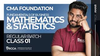 CMA FOUNDATION P 3 BUSINESS MATHEMATICS AND STATISTICS | REGULAR BATCH FOR JUNE/DEC 2026 | CLASS 1