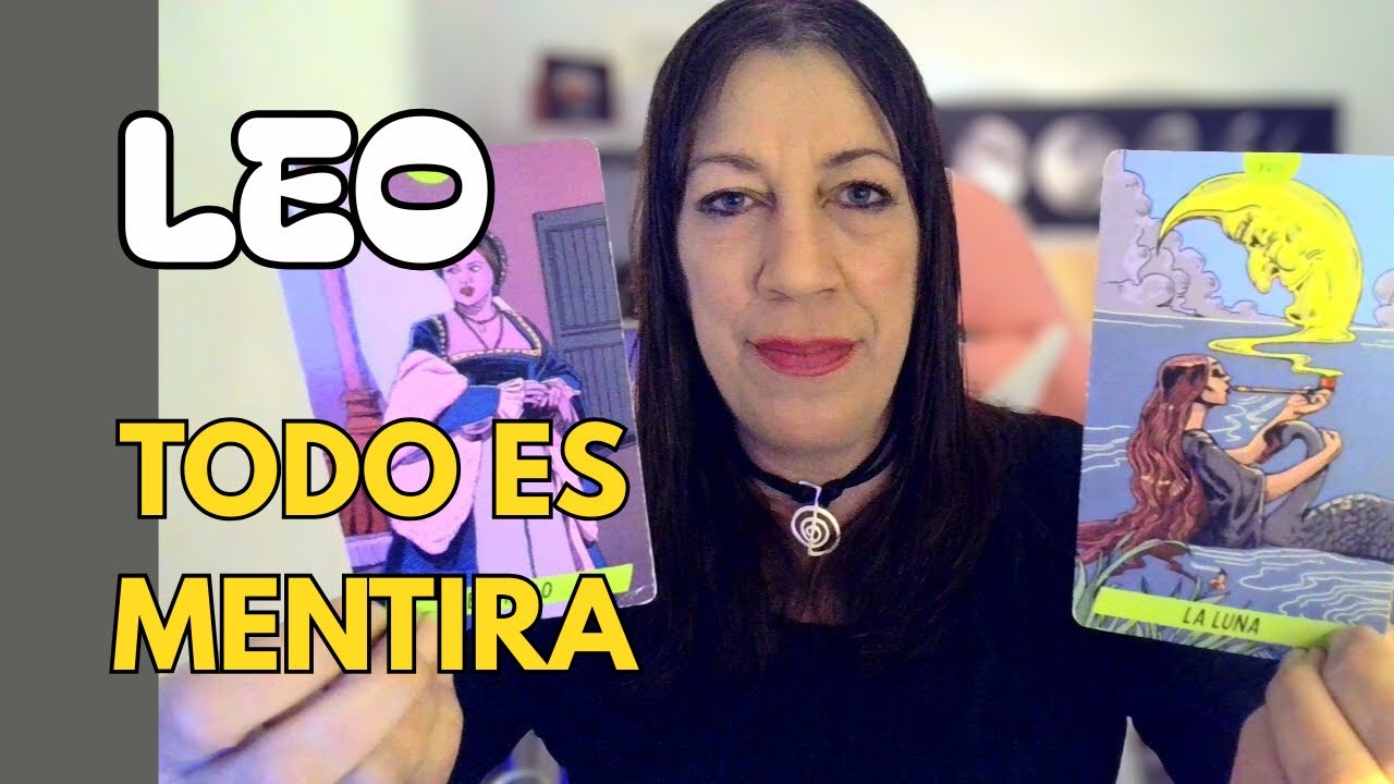 LEO 😱¡Una MENTIRA te RODEA!