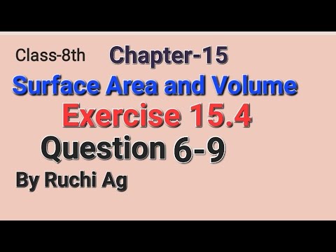 Chapter-15 Surface Area and Volume Exercise15.4 (Question 6-9) for ...