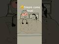 😱Dream come true! (Funny Animation Meme)#animation #shorts