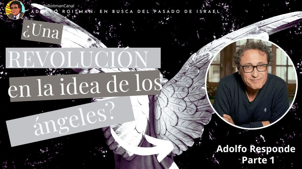 ¿Una REVOLUCIÓN en la idea de los ÁNGELES? | Adolfo Responde