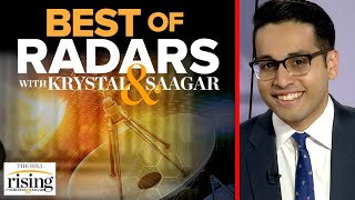 Best of Saagar's Radar