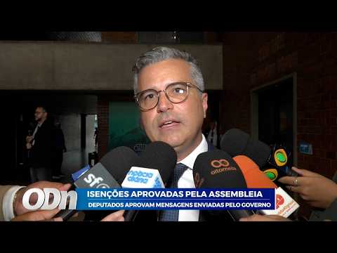 Isenções aprovadas pela assembleia: deputados aprovam mensagens enviadas pelo governo 08 04 2026