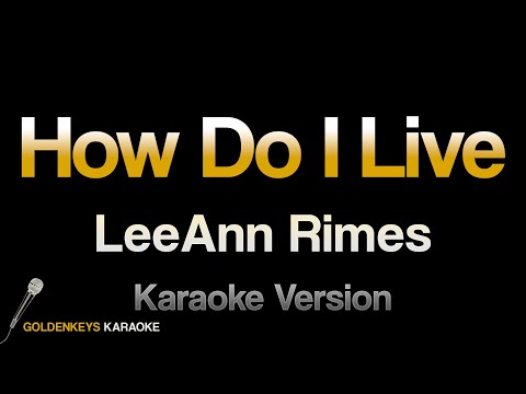 Video thumbnail for How Do I Live - Lee Ann Rhimes