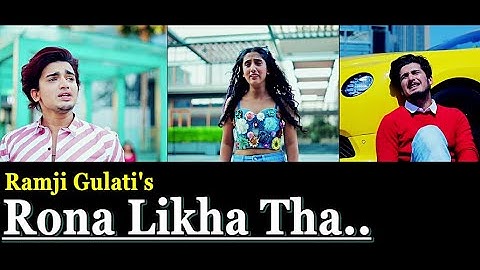 Rona Likha Tha | Ramji Gulati | New Song | Vishal Pandey, Sameeksha Sud, Bhavin Bhanushali | Lyrics