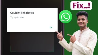 Fix WhatsApp Couldn't Link Device Problem 2026 | WhatsApp Linking Error Solution