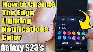Galaxy S23's: How to Change The Edge Lighting Notifications Color screenshot 1