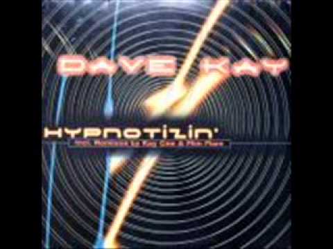 Dave Kay — Dave Kay ‎-- Hypnotizin' (KayCee Extended Mixxx)