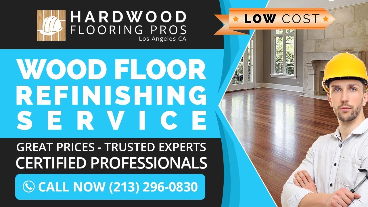 Wood Floor Refinishing Service Anaheim CA Call 213 296 0830 YouTube