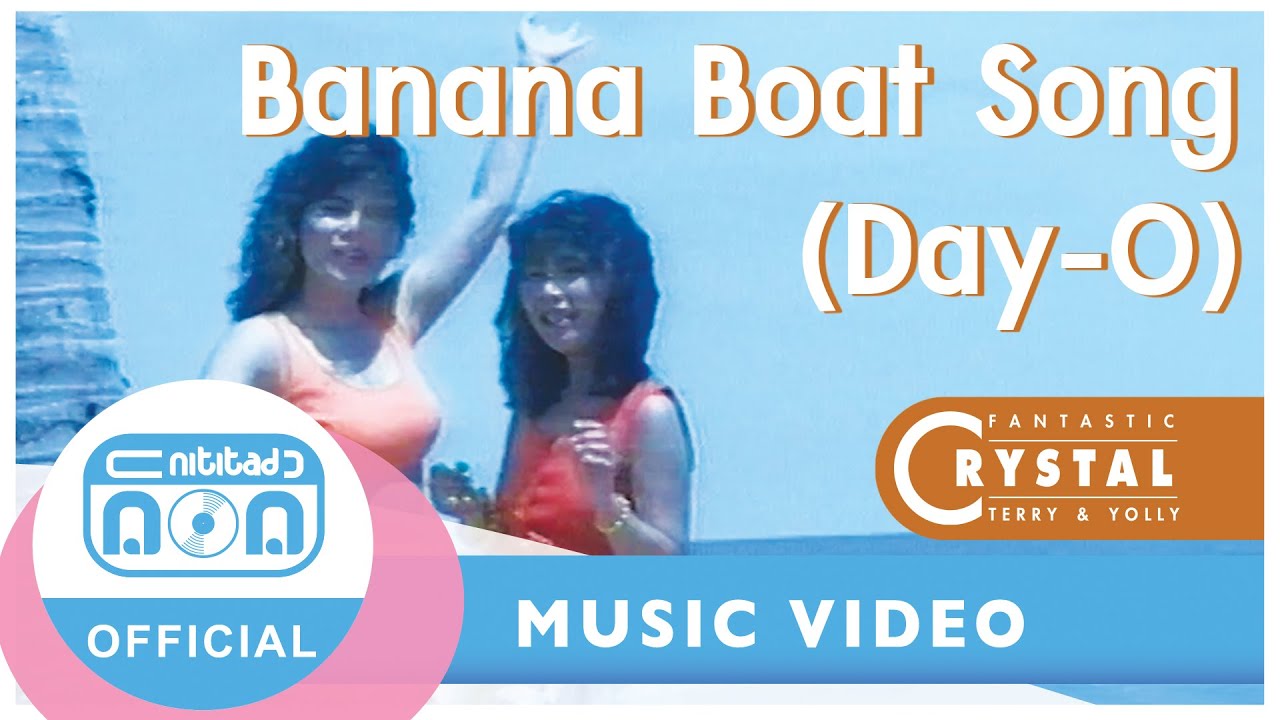 Banana Boat Song (Day-O) - Crystal [Official Music Video]