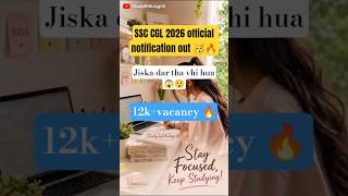SSC CGL 2026 full Notification out 🔥 Sectional timing 😱#ssccgl #cglnotification