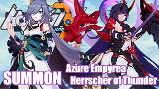 Rolling for Herrscher of Thunder and Azure Empyrea 4.6【Honkai Impact 3rd】