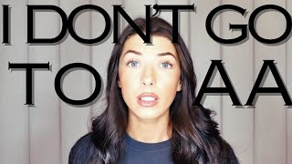Why I don't go to AA | Why AA Doesn't Work For Everyone | Dazee Mae Profile