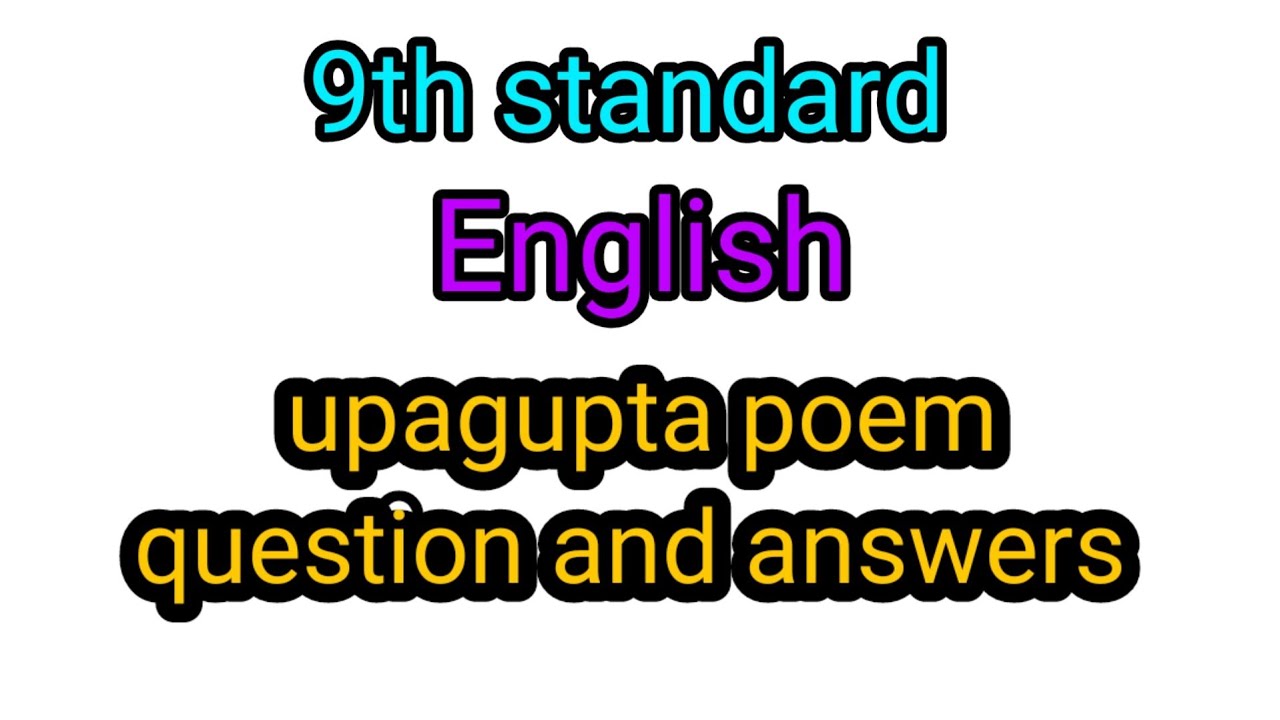 Upagupta | Questions and Answers | 9th Standard | English |