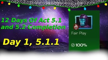 12 Days Of Act 5.1 and 5.2 Completion!!! | Act 5.1.1 Completion Guide | MCOC