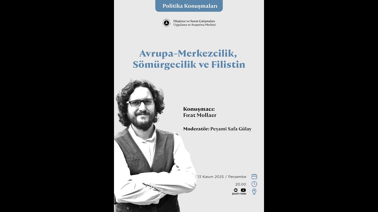 Avrupa-Merkezcilik, Sömürgecilik ve Filistin | Fırat Mollaer