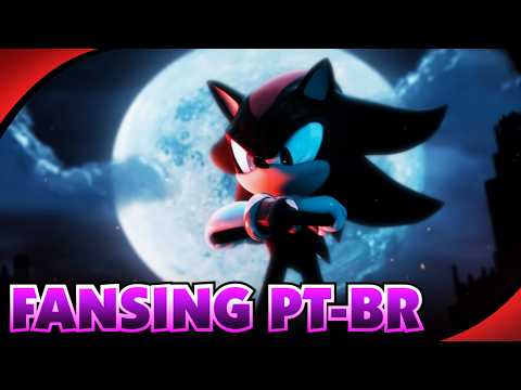 I Am... All Of Me | Shadow The Hedgehog [FANSING PT-BR]