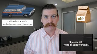 Searching bags or containers in your car without a warrant? Automobile Exception? CA v. Acevedo
