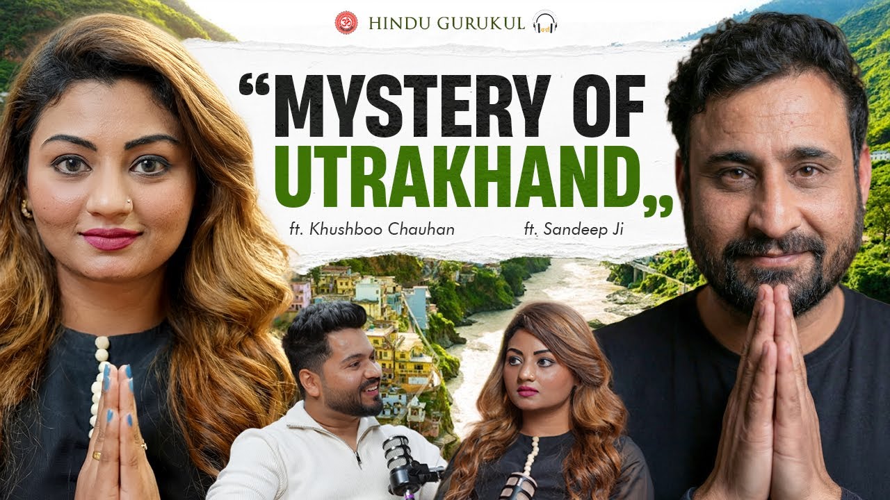 Mystery of Uttarakhand | Devbhoomi ke Rahasya, Lok Kathayein aur Adhyatmik Sach | Podcast | 
