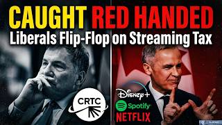 Liberals CAUGHT in Streaming Tax Flip-Flop