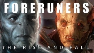 Forerunners: The Rise and Fall