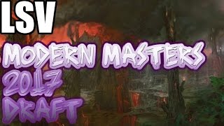 Channel LSV - Modern Masters 2017 Draft #4 (Drafting)