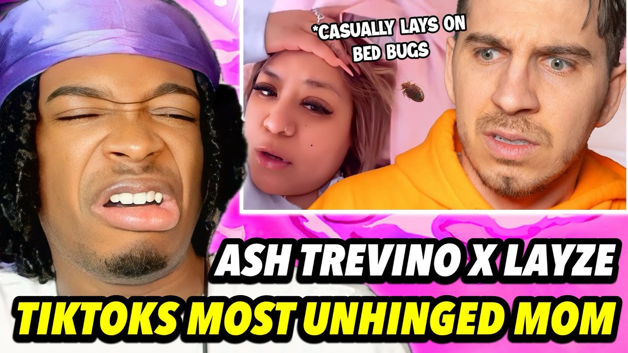 LAYZE : ASH TREVINO TIK TOKS MOST UNHINGED MOM - YouTube