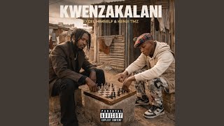 Kwenzakalani (feat. Kenji TMZ)