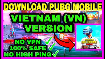 HOW TO DOWNLOAD PUBG MOBILE VIETNAM (VN) VERSION | DOWNLOAD PUBG MOBILE VN VERSION | WITHOUT VPN XGE