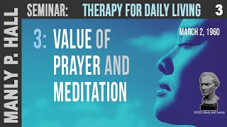 MPH Seminar: Therapy for Daily Living 3 - Prayer and Meditation