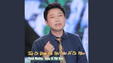 Tân Cổ Đêm Hà Nội Nhớ Về Cà Mau