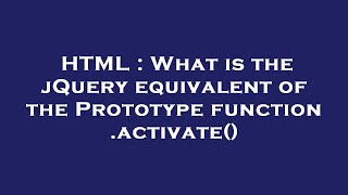 HTML : What is the jQuery equivalent of the Prototype function .activate() News