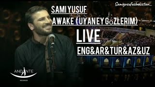 Sami Yusuf-Awake (Uyan ey Gözlerim)[live] Resimi