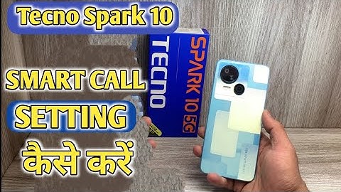 How To Enable Smart Call Setting in Tecno Spark 10 | Tecno Spark 10 Smart Call Setting कैसे On करे