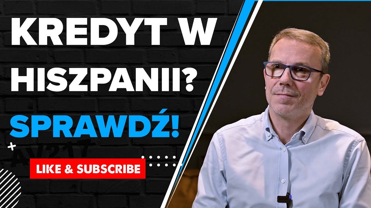Video tour — Kredyt w Hiszpanii: ile możesz pożyczyć jako obcokrajowiec?