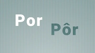 Por que a palavra por tem acento?