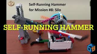A novel "Self-Running Hammer" solution for Mission8 Silo, FLL25-26 UNEARTHED