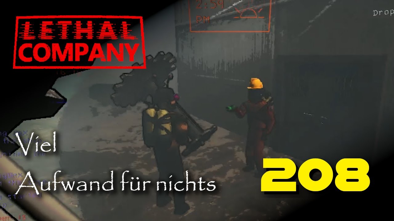 So viel Aufwand für nichts | Lethal Company | Ep. 208