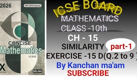 Icse | Class -10 | Ch - 15 | Similarity | Ex - 15 D Q.2 to 8 | part - 1 | Selina | #similarity |