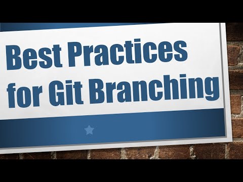 Best Practices for Git Branching