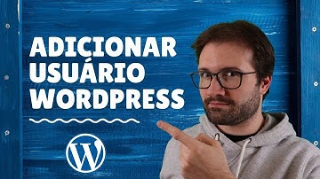 Como Adicionar Usuário no Wordpress - Autor, Editor, Colaborador, Administrador, etc. #Wordpress