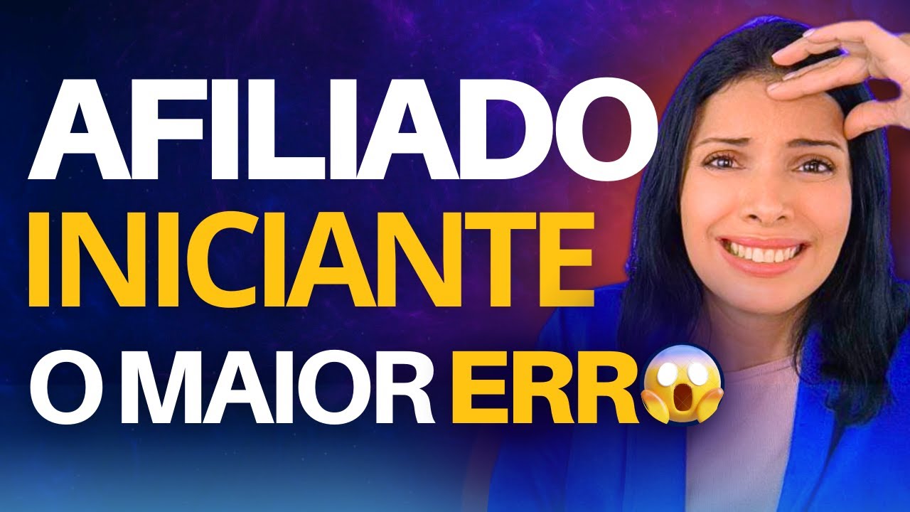 [ERRO DE INICIANTE] Afiliado Como Ganhar Dinheiro na Internet do ZERO ...