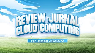 Review Jurnal Cloud Computing