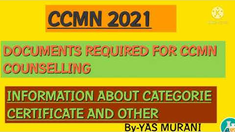 Documents required form CCMN counselling 2021 | category certificate | iit jam 2021 | yas murani