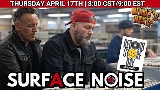 Surface Noise | What Do We Talk About When RSD is Over