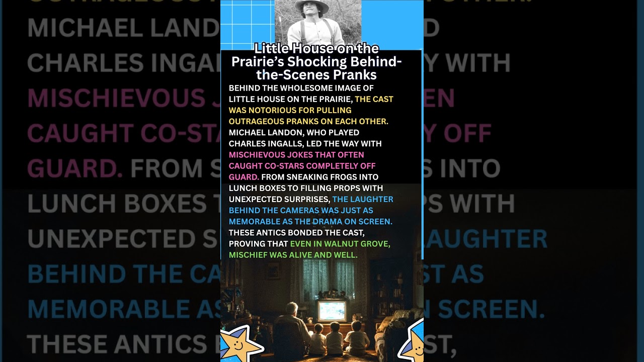 Little House on the Prairie’s Shocking Behind the Scenes Prank 