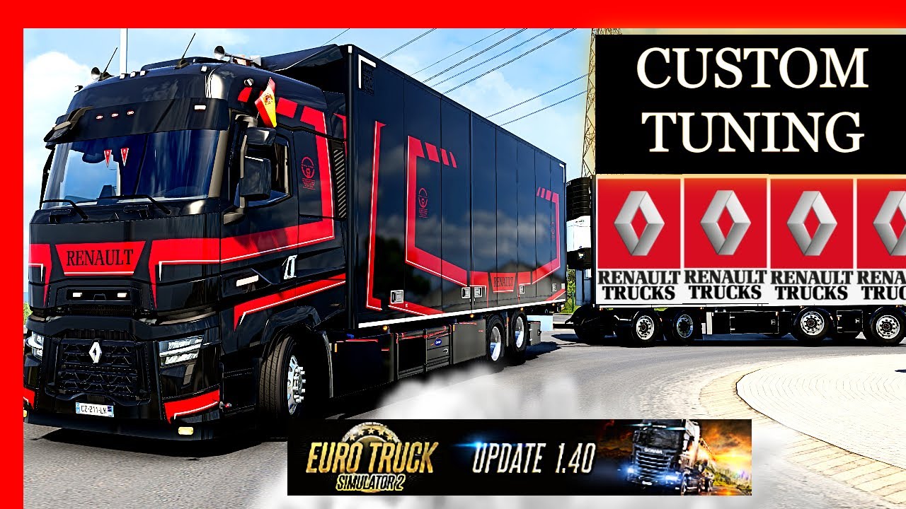 Renault T Custom Tuning Real Sound Ets2 Mod 1 40 Youtube